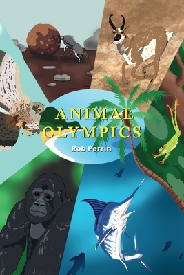 Animal Olympics - Rob Perrin