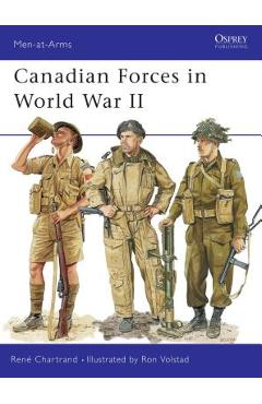 Coperta cărții 'Canadian Forces in World War II - René Chartrand'