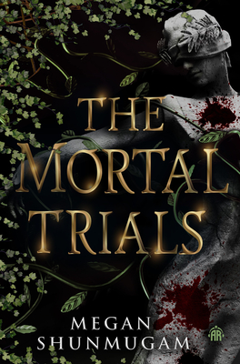 Coperta cărții 'The Mortal Trials - Megan Shunmugam'