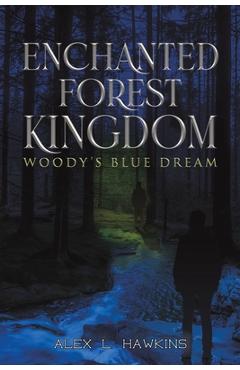 Coperta cărții 'Enchanted Forest Kingdom - Alex L. Hawkins'