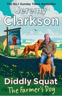 Poza produsului Diddly Squat: The Farmer's Dog - Jeremy Clarkson