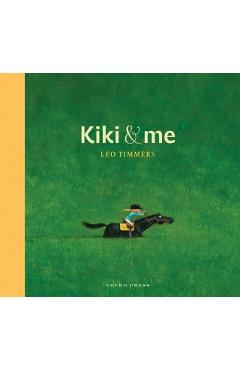 Kiki and Me - Leo Timmers