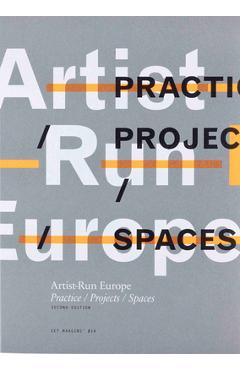 Coperta cărții 'Artist-Run Europe: Practice/Projects/Spaces - Gavin Murphy'