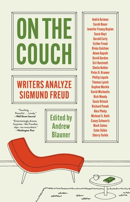 Coperta cărții 'On the Couch: Writers Analyze Sigmund Freud - Andrew Blauner'