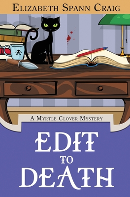 Coperta cărții 'Edit to Death - Elizabeth Craig'