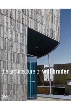Poza produsului The Architecture of Will Bruder - Will Bruder
