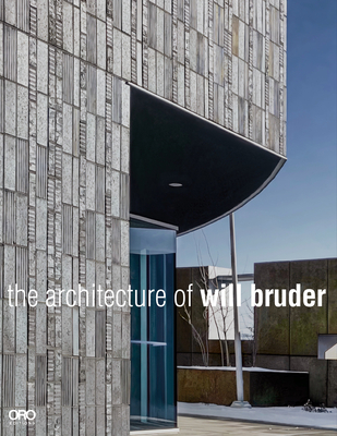 The Architecture of Will Bruder - Will Bruder