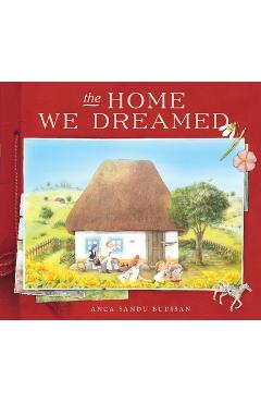 Coperta cărții 'The Home We Dreamed - Anca Sandu Budisan'
