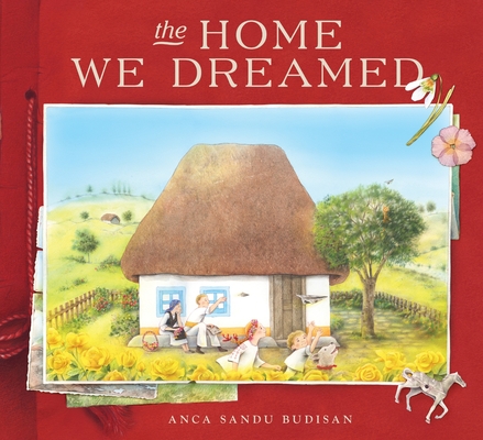 Coperta cărții 'The Home We Dreamed - Anca Sandu Budisan'