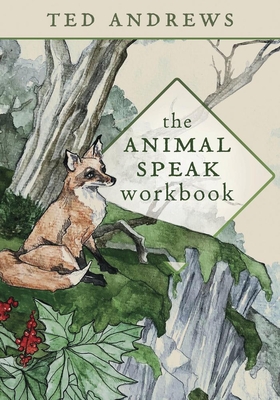 Coperta cărții 'The Animal Speak Workbook - Ted Andrews'