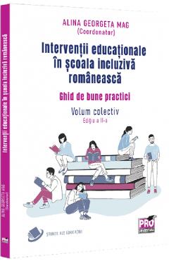 Coperta cărții 'Intervenții educaționale în școala incluzivă românească. Ghid de bune practici. Volum colectiv - Alina Georgeta Mag'