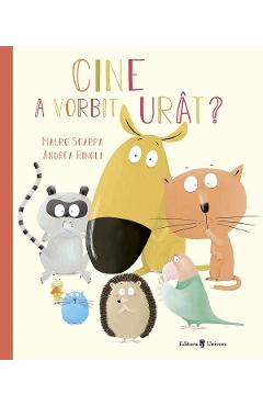 Coperta cărții 'Cine a vorbit urât? - Mauro Scarpa'