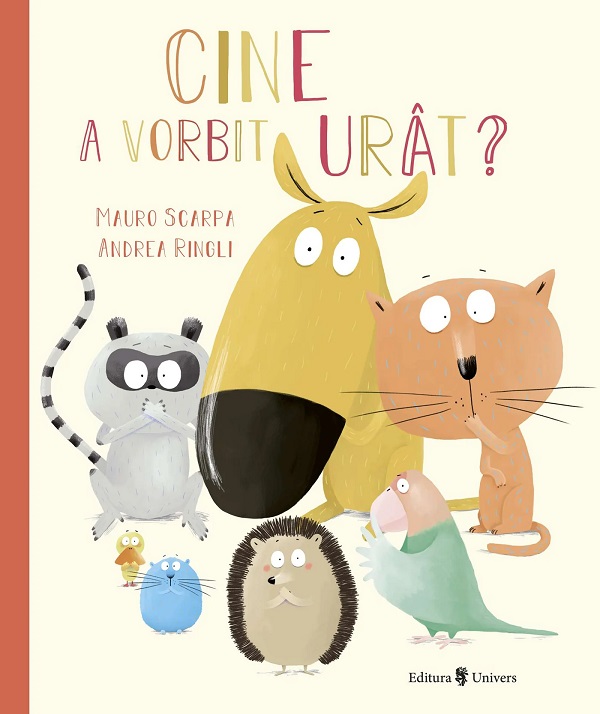Coperta cărții 'Cine a vorbit urât? - Mauro Scarpa'