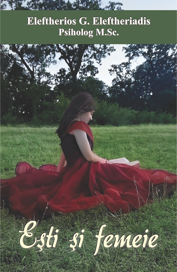 Esti si femeie - Eleftherios G. Eleftheriadis