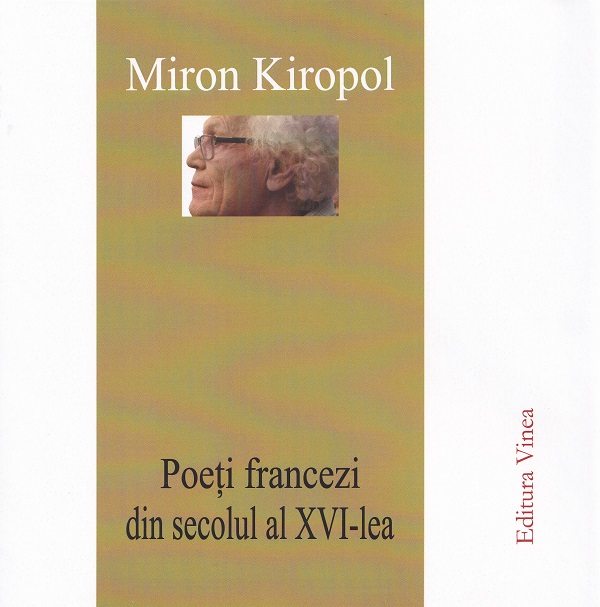 Coperta cărții 'Poeți francezi din secolul al XVI-lea - Miron Kiropol'
