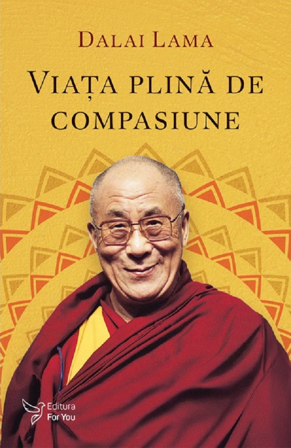 Coperta cărții 'Viață plină de compasiune - Dalai Lama'