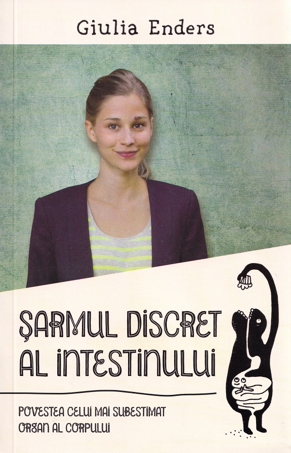 Coperta cărții 'Șarmul discret al intestinului - Giulia Enders'