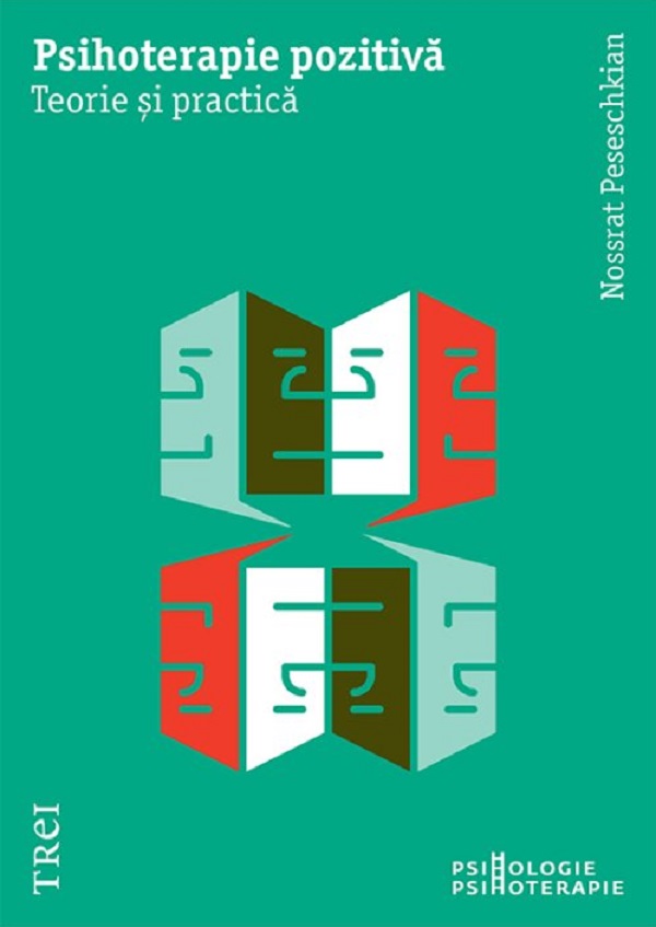 Coperta cărții 'Psihoterapie pozitivă. Teorie și practică - Nossrat Peseschkian'