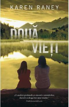 Poza produsului Doua vieti - Karen Raney