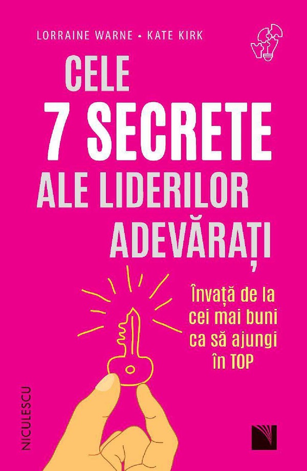 Coperta cărții 'Cele 7 secrete ale liderilor adevărați - Lorraine Warne, Kate Kirk'