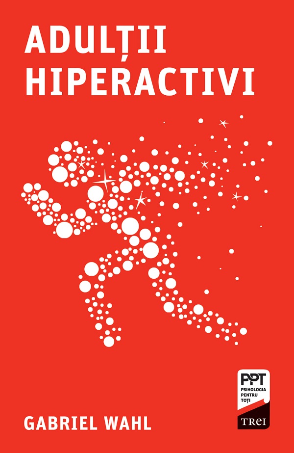 Coperta cărții 'eBook Adulții hiperactivi - Gabriel Wahl'
