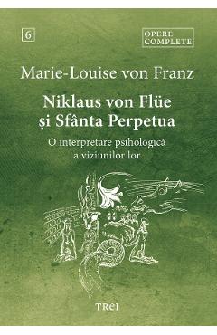 Poza produsului eBook Niklaus von Flue si Sfanta Perpetua. O interpretare psihologica a viziunilor lor Vol.6 - Marie-Louise von Franz