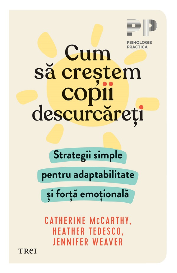 Coperta cărții 'eBook Cum să creștem copii descurcăreți - Jennifer Weaver, Heather Tedesco, Catherine McCarthy'