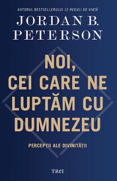 Poza produsului eBook Noi, cei care ne luptam cu Dumnezeu - Jordan B. Peterson