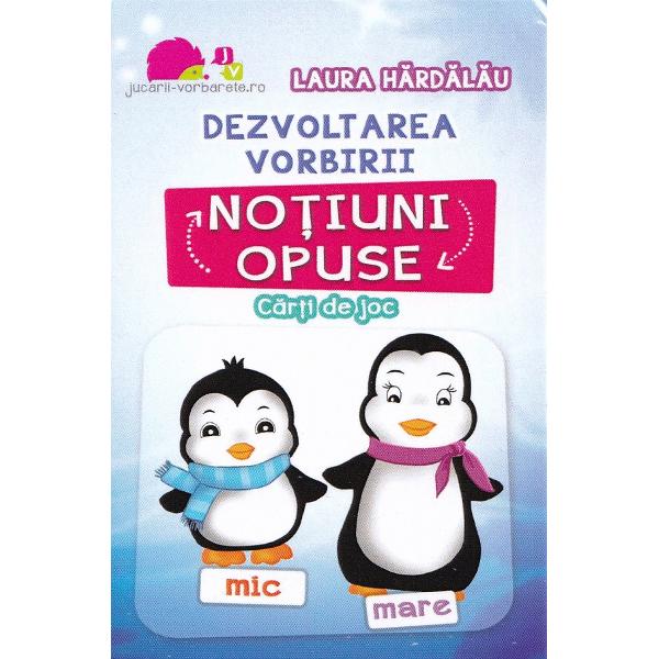 Set. Dezvoltarea vorbirii: Notiuni opuse. Actiuni - Laura Hardalau