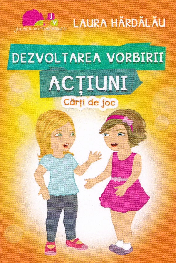 Coperta cărții 'Set. Dezvoltarea vorbirii: Noțiuni opuse. Acțiuni - Laura Hardălău'