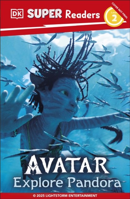 Coperta cărții 'DK Super Readers Level 2 Avatar Explore Pandora - Feyi Oyesanya'