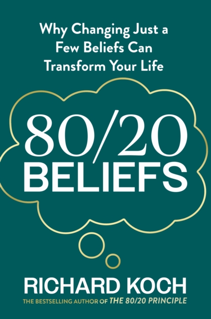 Coperta cărții '80/20 Beliefs - Richard Koch'