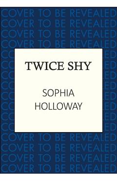 Coperta cărții 'Twice Shy - Sophia Holloway'