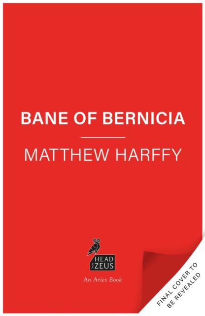 Coperta cărții 'Bane of Bernicia - Matthew Harffy'