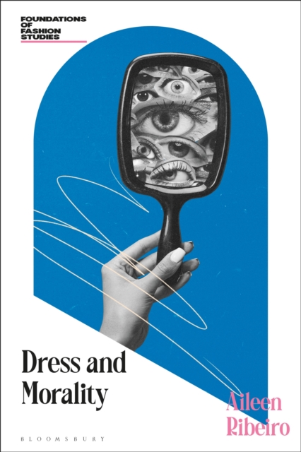Coperta cărții 'Dress and Morality - Aileen (the Courtauld Institute Of Art And The University Of London Ribeiro'