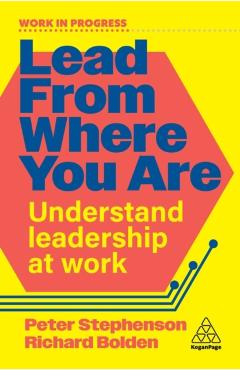 Coperta cărții 'Lead From Where You Are - Dr Peter|bolden Stephenson'