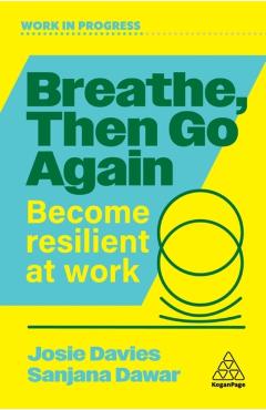 Coperta cărții 'Breathe, Then Go Again - Josie|dawar Davies'