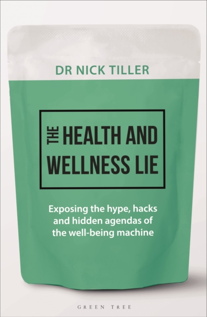 Coperta cărții 'Health and Wellness Lie - Dr Nicholas B. Tiller'