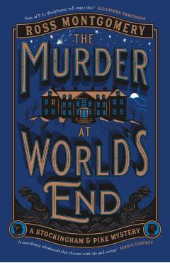 Murder at World’s End - Ross Montgomery