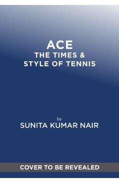 Coperta cărții 'ACE - Sunita Kumar Nair'