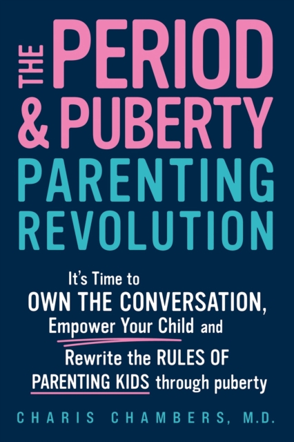 Coperta cărții 'Period and Puberty Parenting Revolution - Charis Chambers'