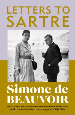 Coperta cărții 'Letters To Sartre - Simone De Beauvoir'
