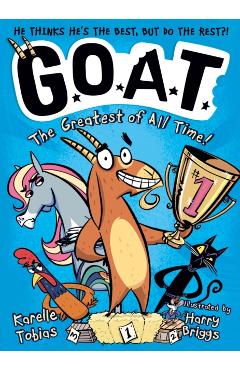G.O.A.T.: The Greatest of All Time! - Karelle (editor – Fiction Studio) Tobias