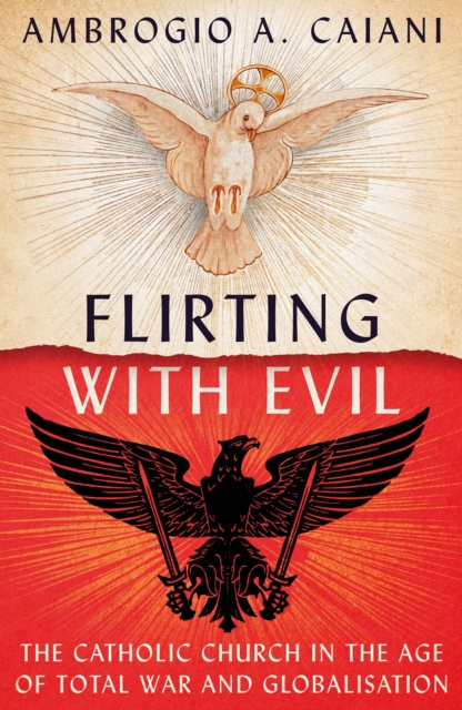 Coperta cărții 'Flirting with Evil - Ambrogio A. (university Of Kent Caiani'
