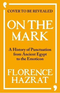 On the Mark - Florence Hazrat