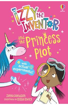 Coperta cărții 'Izzy the Inventor and the Princess Plot - Zanna Davidson'
