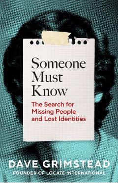 Someone Must Know - Dave Grimstead