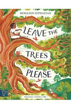 Leave the Trees, Please - Benjamin Zephaniah