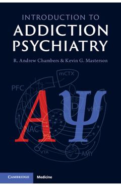 Coperta cărții 'Introduction to Addiction Psychiatry - R. Andrew Chambers'