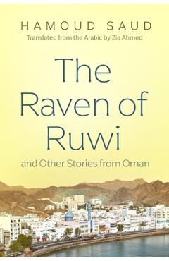 Coperta cărții 'The Raven of Ruwi and Other Stories from Oman - Hamoud Saud'